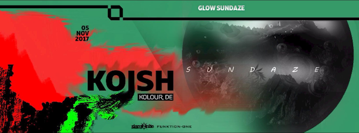 GLOW SunDaze w/ Koish - Free Entry Before Midnight Zipevent