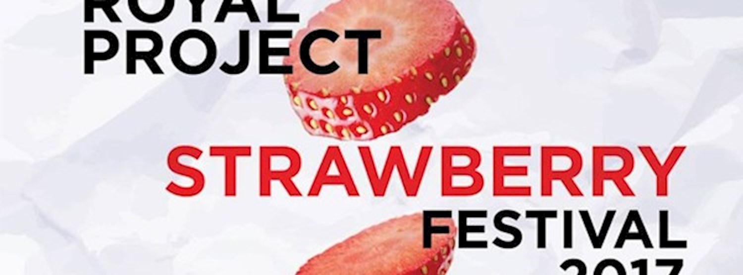 Strawberry Festival 2017 by Royal Project Zipevent