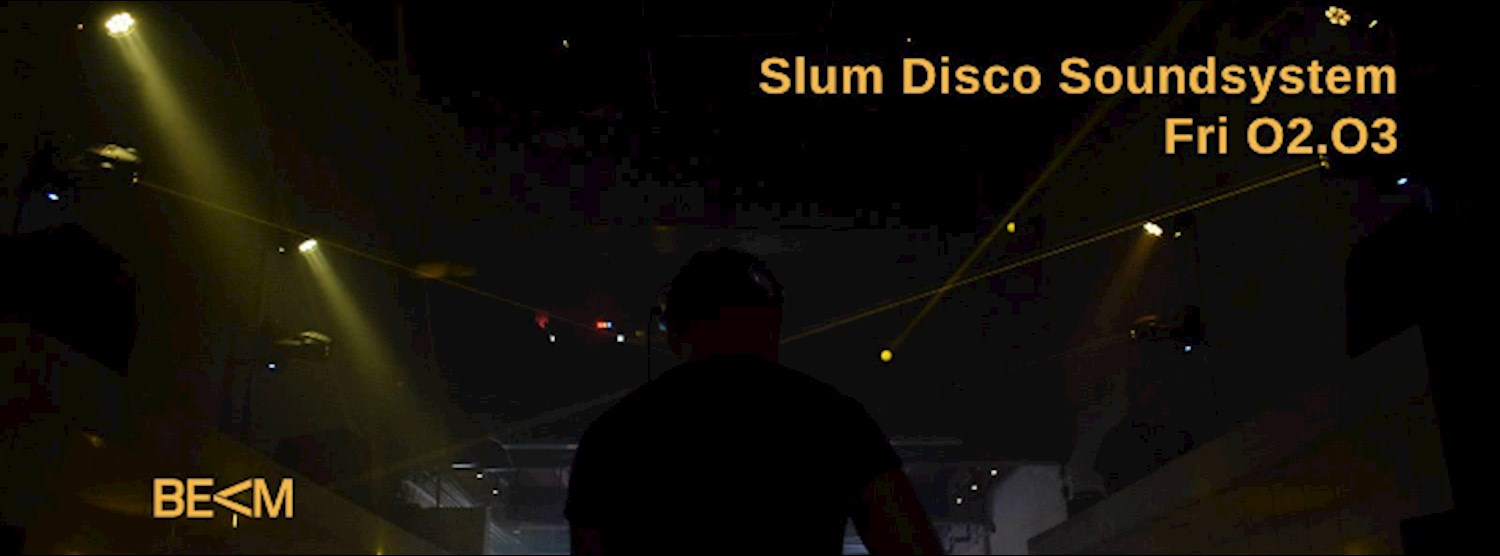 Slum Disco Soundsystem | BEAM Zipevent