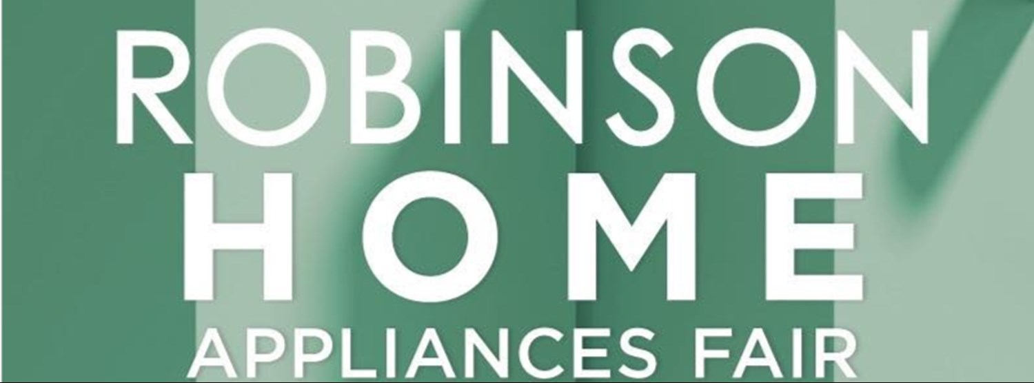 Robinson Home Appliances Fair 2022 Zipevent