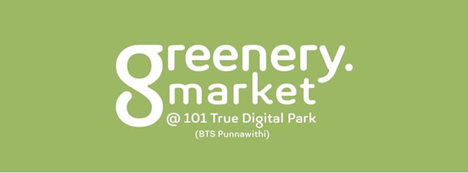 Greenery Market 20: 101 True Digital Park Zipevent