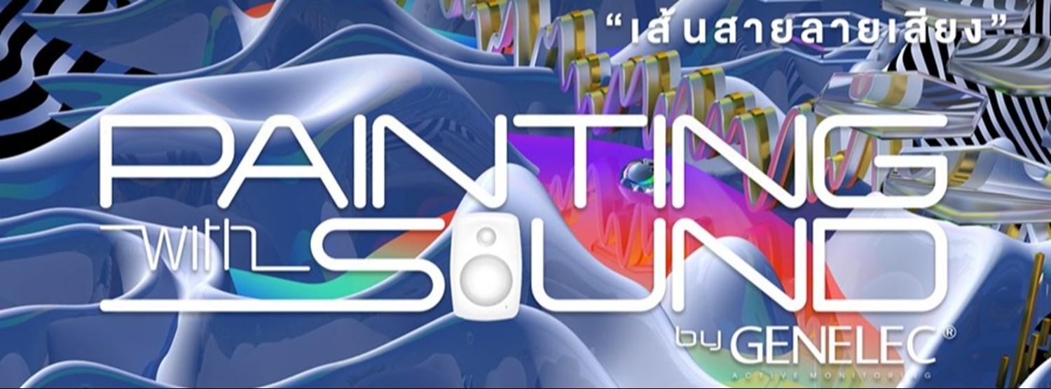 Painting with Sound (เส้นสายลายเสียง) Zipevent