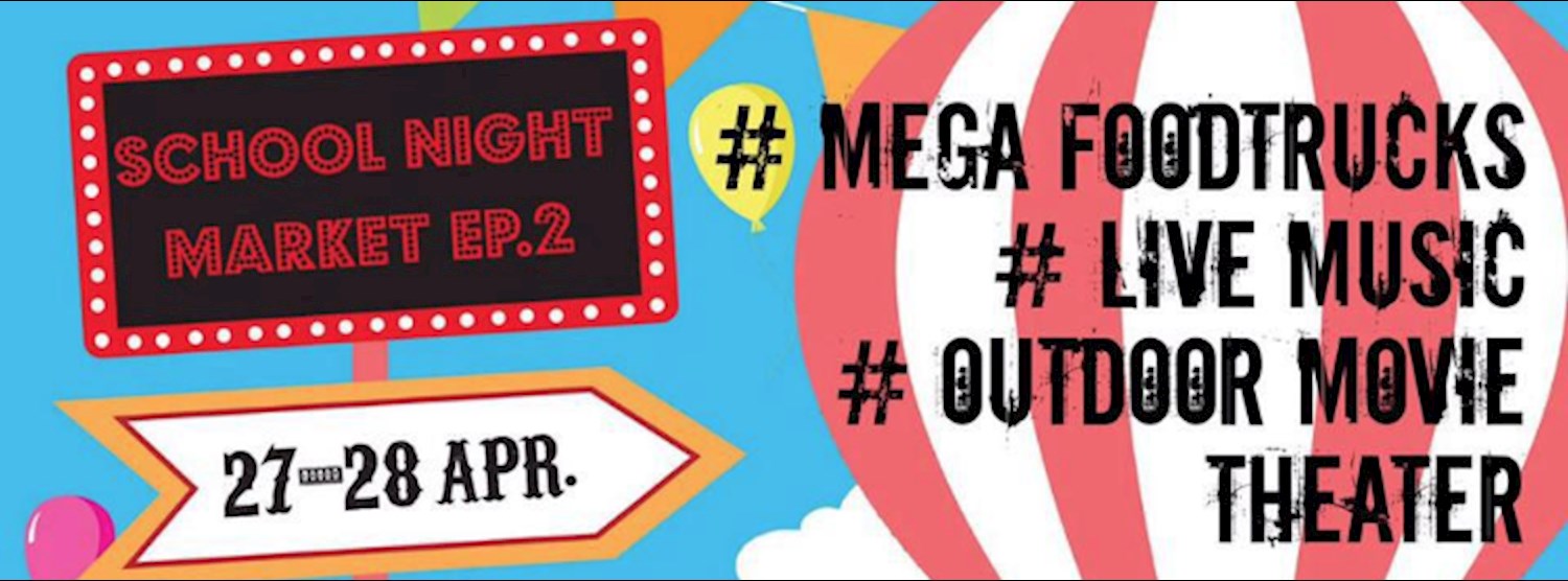 School Night Market EP.2 เดินชิลเดินช็อปหลังเลิกเรียน Zipevent