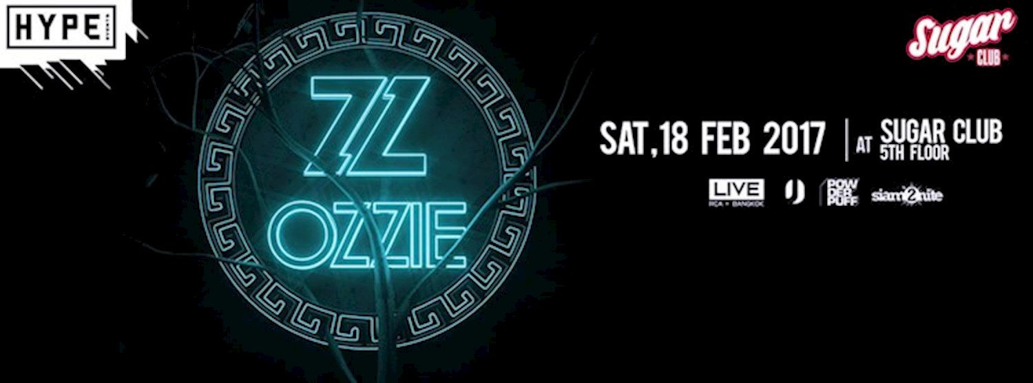 Sugar Club & Hype Events present: OZZIE l Sat 18 Feb Zipevent