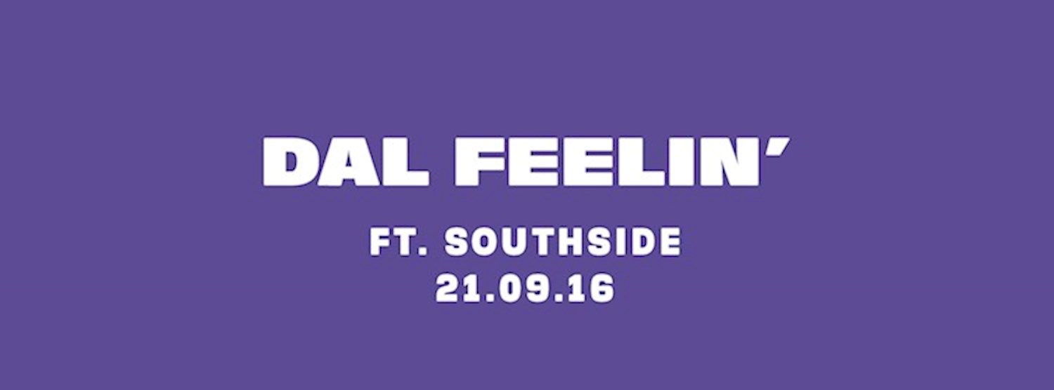 Dal Feelin' Feat. Southside Zipevent