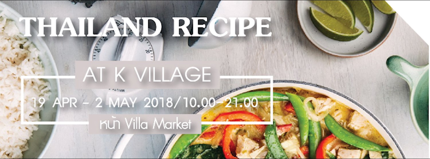 Thailand Recipe @ K-Village Zipevent