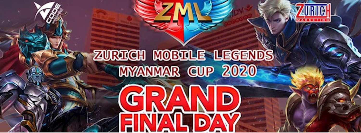 Zurich Mobile Legends Myanmar Cup 2020(Grand Final) Zipevent