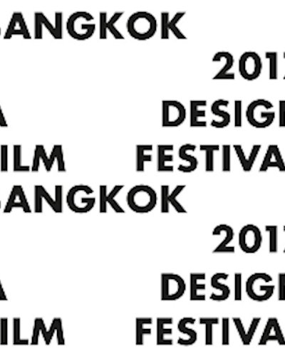 A Design Film Festival Bangkok 2017 Zipevent