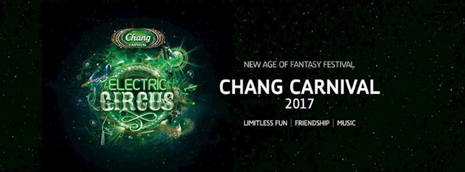 Chang Carnival Electric Circus @Chonburi Zipevent