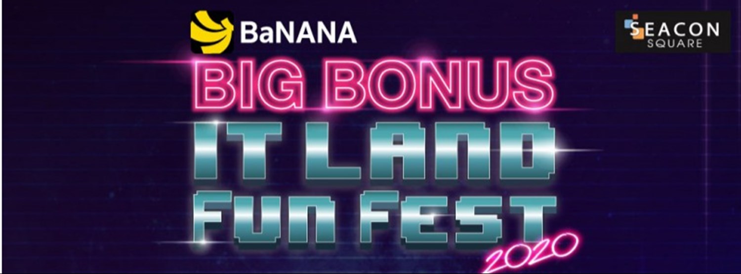 Banana Big Bonus IT LAND FUN FEST 2020 Zipevent