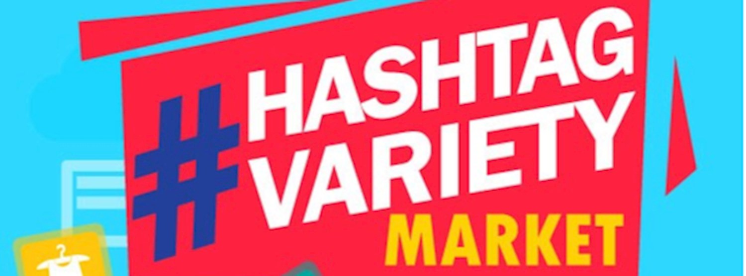 #Hashtag Variety Market Zipevent