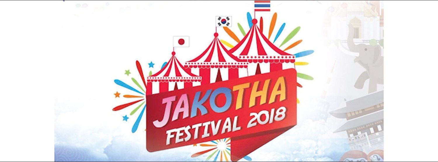 ชวนเที่ยวงาน! JAKOTHA FESTIVAL 2018 Zipevent