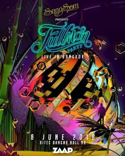 SangSom Presents Fullmoon Party Live in Bangkok Zipevent