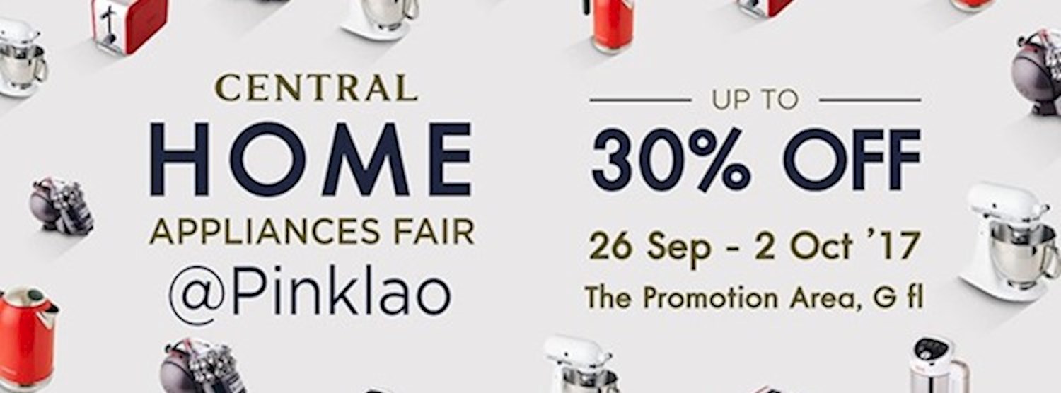 CENTRAL HOME APPLIANCES FAIR @PINKLAO Zipevent