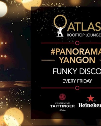 PanoramaYangon | Funky Disco with DJ HHA Zipevent