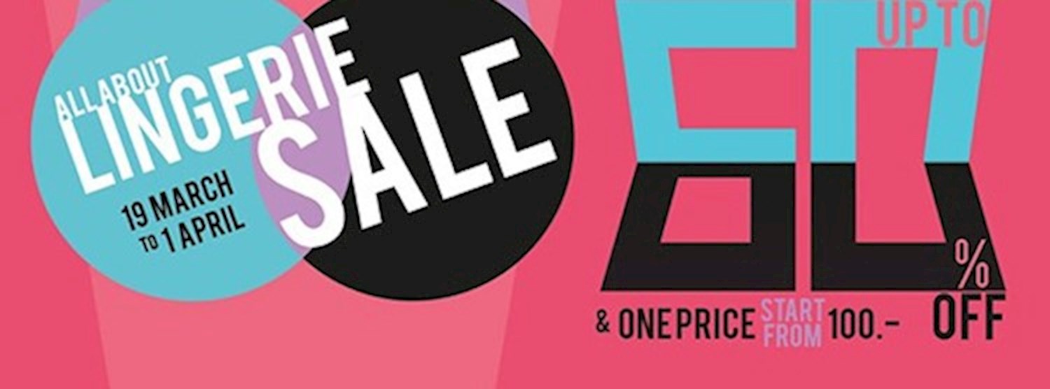  (งดกิจกรรมตามนโยบายภาครัฐ) All about Lingerie Sale Zipevent