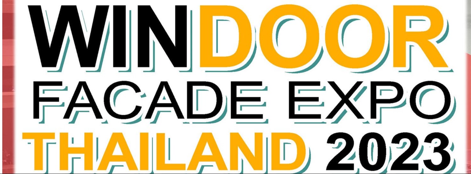 WINDOOR FACADE EXPO THAILAND 2023 @ ขอนแก่น Zipevent
