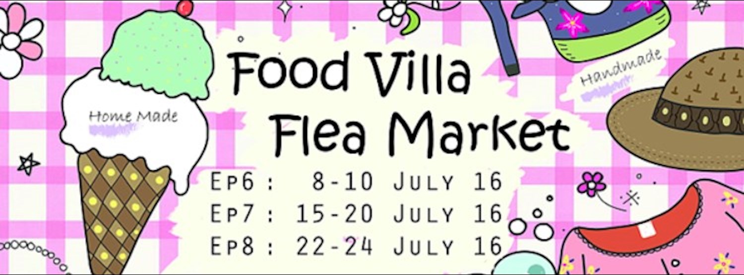 Food Villa Flea Market Monthly Ep.6 Zipevent