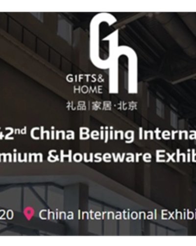 41th China Beijing International Gifts, Premium & Houseware Exhibition 2020 Zipevent