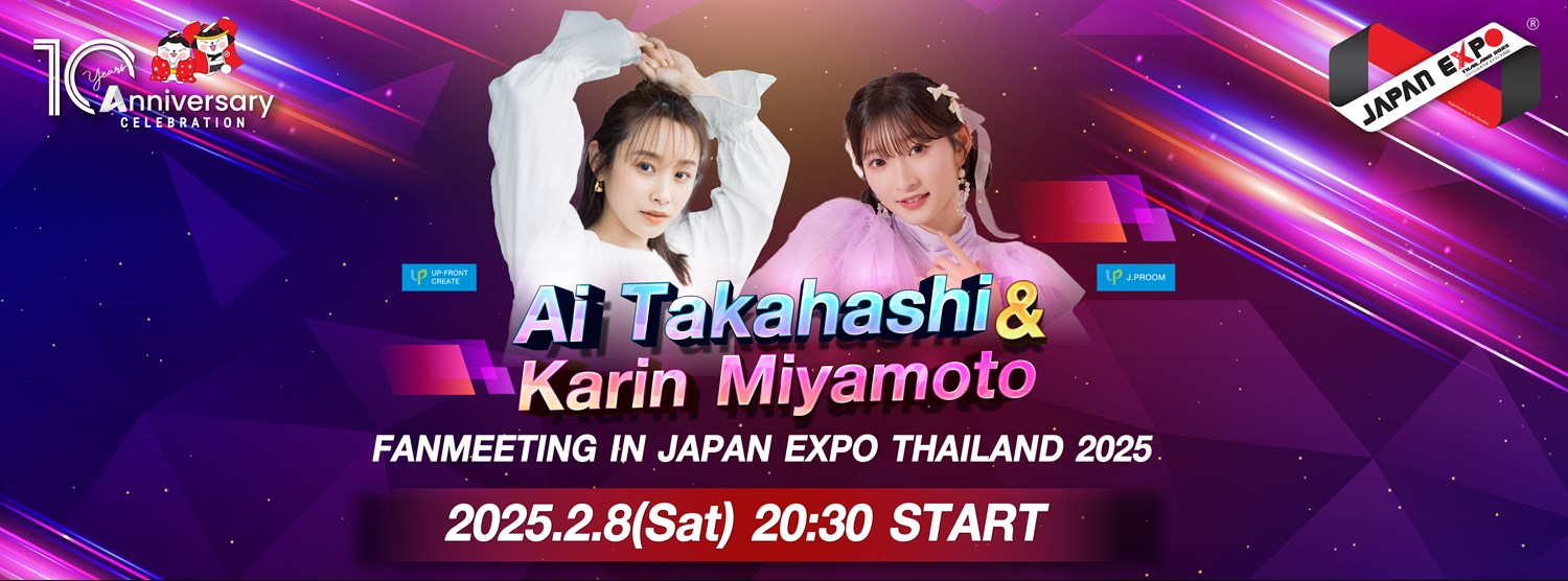 Ai Takahashi & Karin Miyamoto Fanmeeting in JAPAN EXPO THAILAND 2025 Zipevent