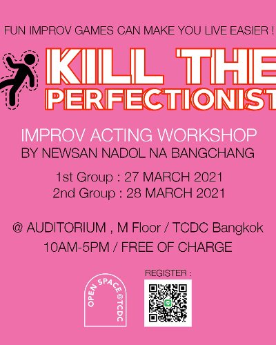 Kill the Perfectionist: Improv Acting Workshop by Newsan Nadol Na Bangchang Zipevent