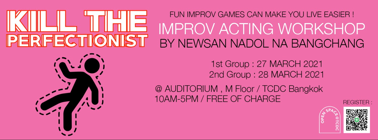 Kill the Perfectionist: Improv Acting Workshop by Newsan Nadol Na Bangchang Zipevent