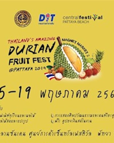 THAILAND'S AMAZING DURIAN FRUIT FEST @PATTAYA 2019 Zipevent