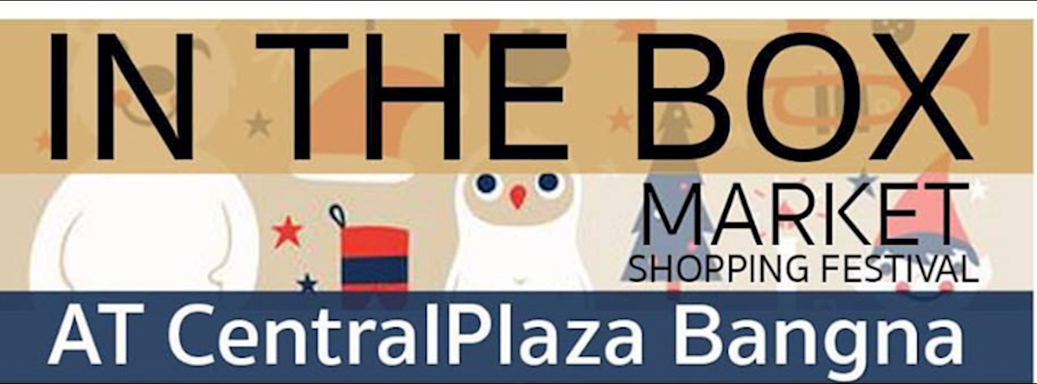  INTHEBOX MARKET AT CENTRAL PLAZA BANG NA Round 3 Zipevent