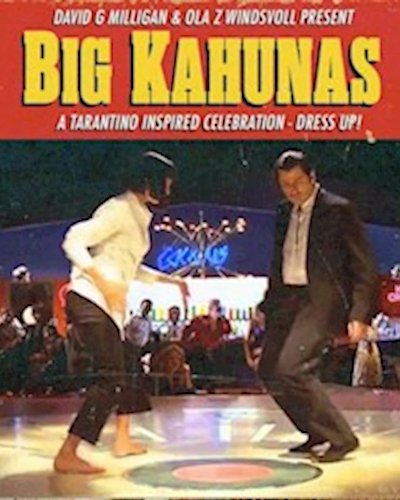 Big Kahunas - a Tarantino inspired celebration. Zipevent