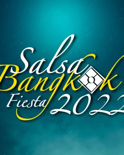 Salsa Bangkok Fiesta 2022 Zipevent