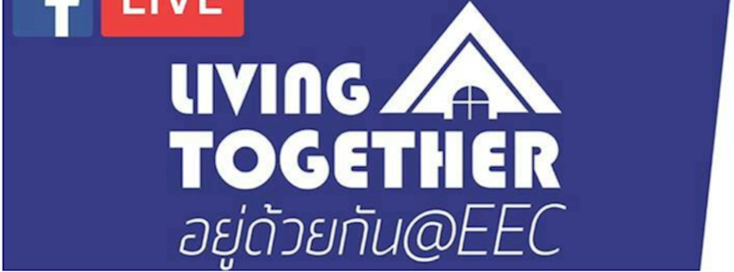 Living Together ครั้งที่ 2 @EEC มหกรรมบ้าน และ คอนโดฯ Zipevent