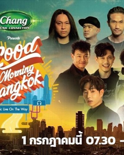 Chang Music Connection presents Good Morning Bangkok Zipevent