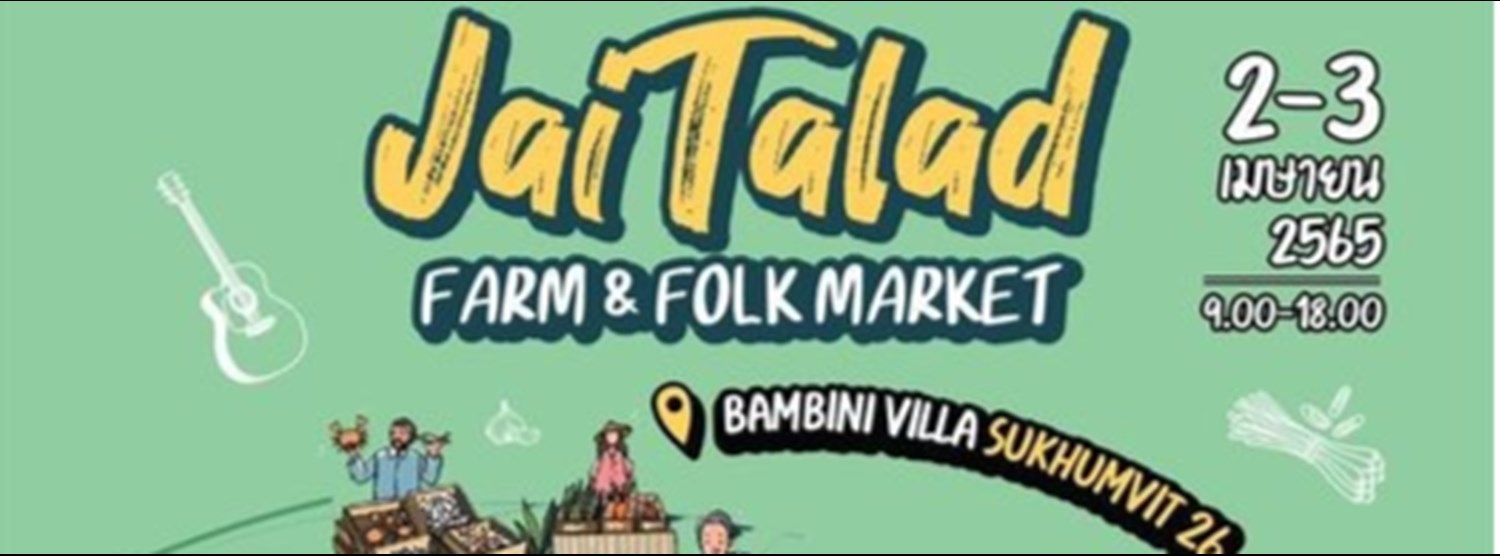 JaiTalad Farm & Folk Market April at Bambini Villa Zipevent