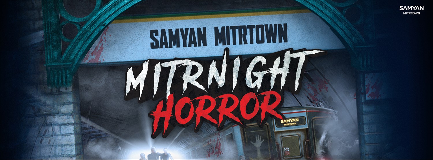SAMYAN MITRTOWN MITRNIGHT HORROR Zipevent