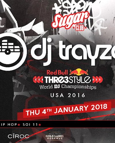 Sugar Club Presents: DJ Trayze - / USA RedBull 3Style Champion Zipevent