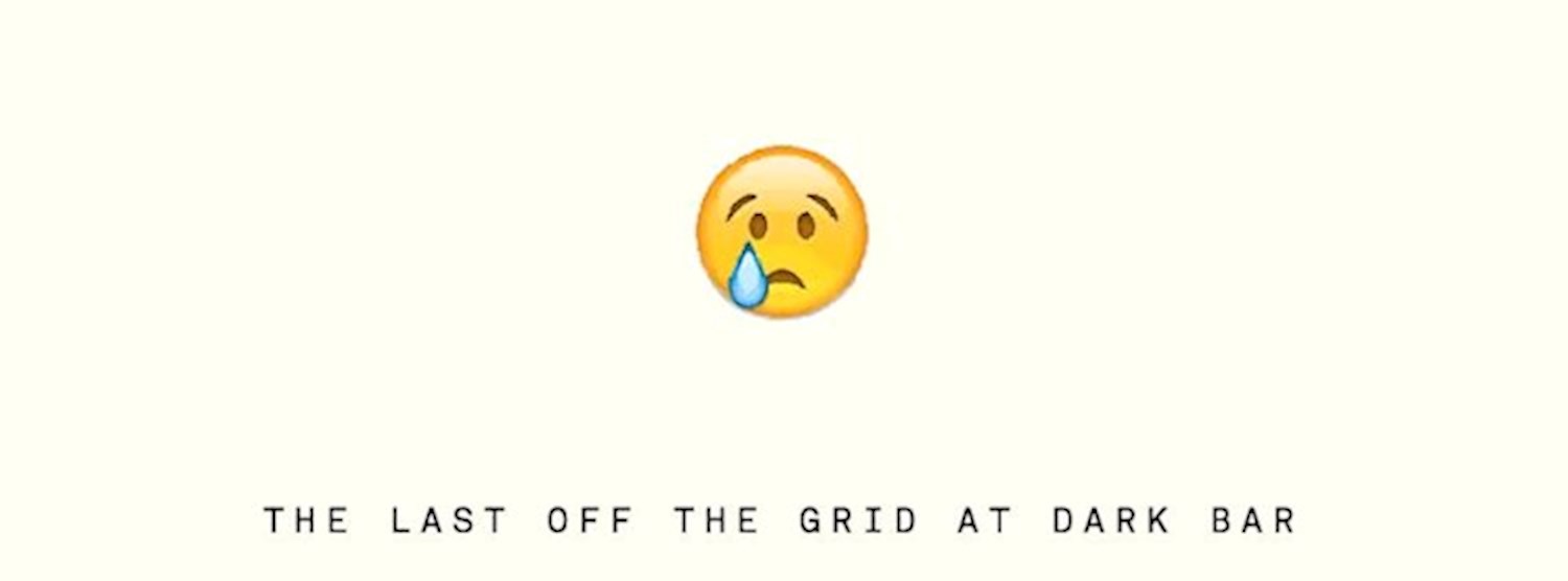 The last Off The Grid at Dark Bar. Zipevent