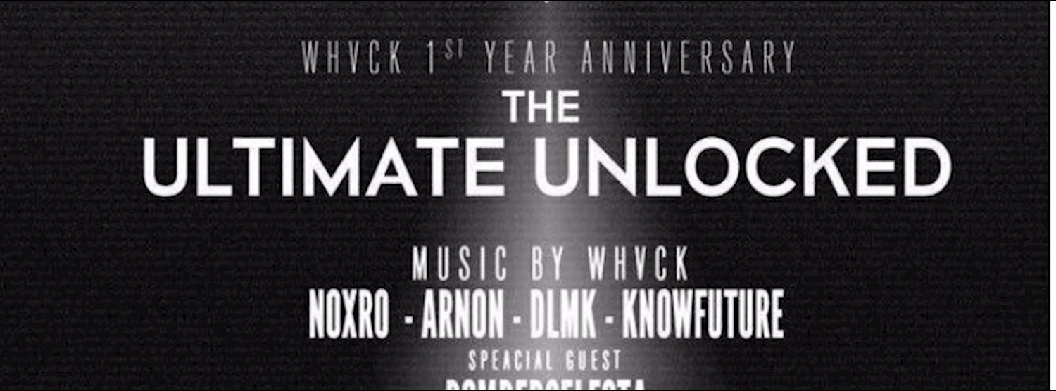 WHVCK 1st Anniversary Ultimate Unlocked Party Zipevent
