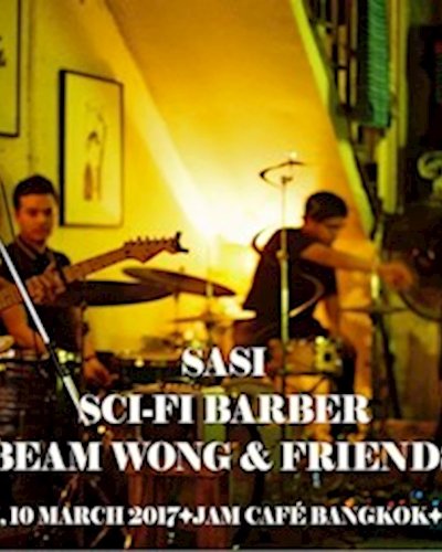 Sasi, Sci-Fi Barber & Beam Wong & Friends - live at Jam Zipevent