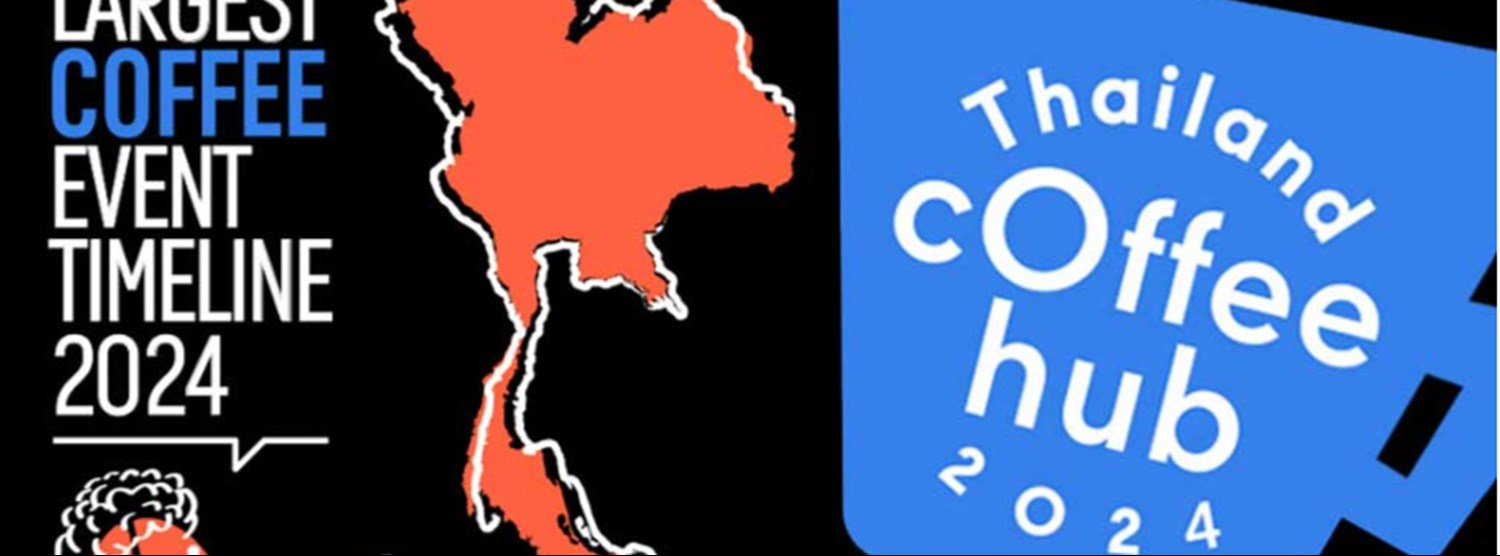 Thailand Coffee Hub 2024 @ภาคกลาง Zipevent