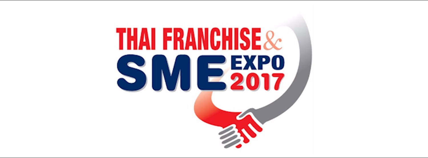 Thai Franchise & SME Expo 2017 Zipevent