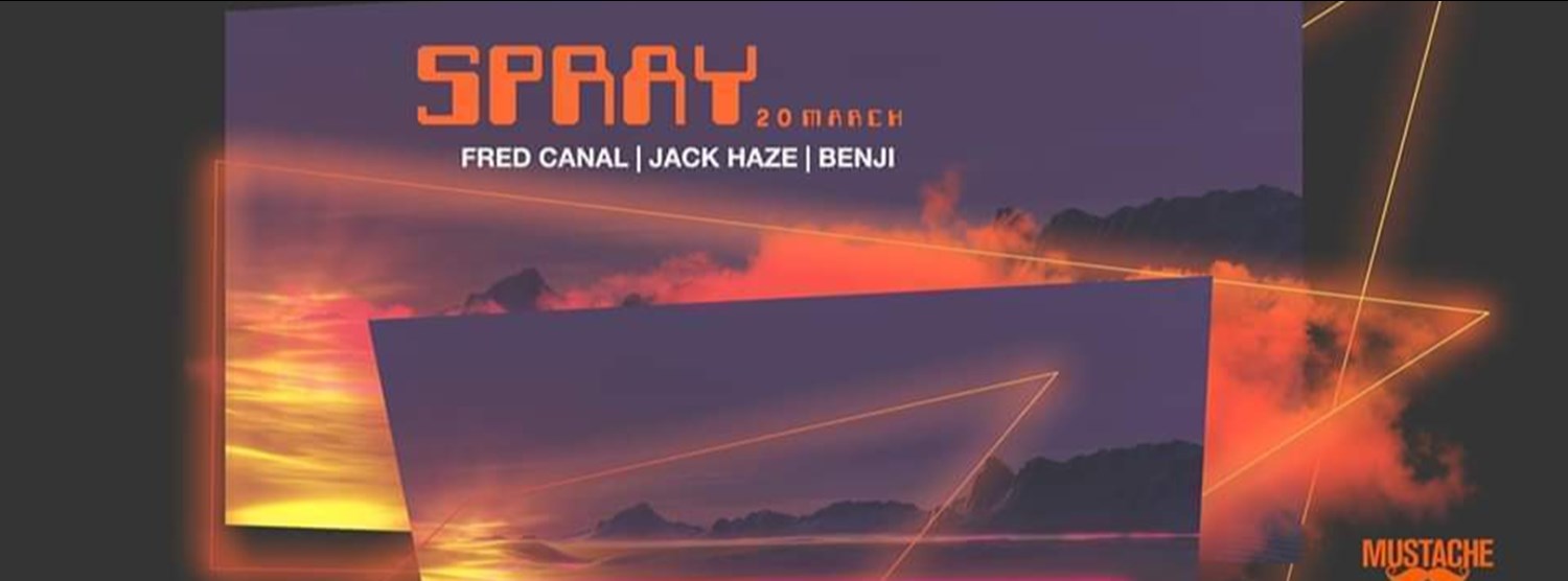 SPRAY 3.0 at Mustache Zipevent