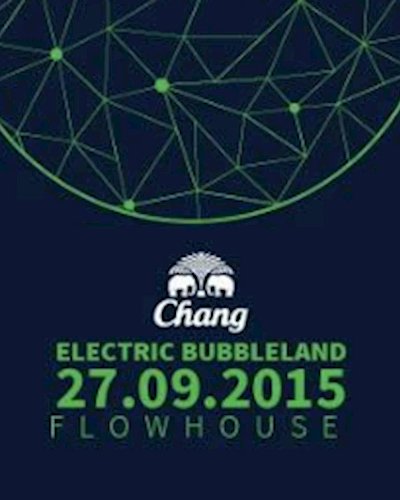  Chang presents “Electric Bubbleland” Zipevent