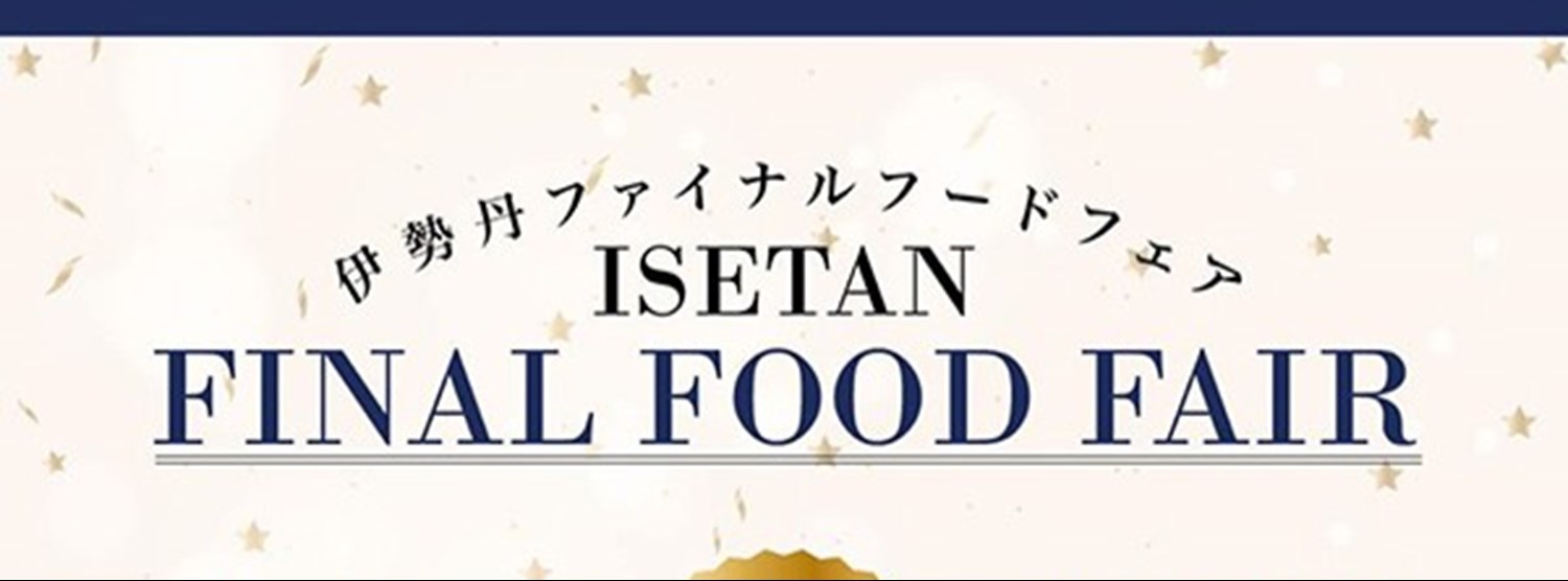 Isetan Final Food Fair Zipevent