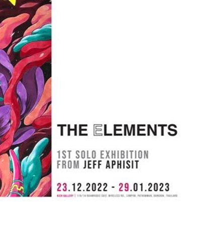 The Elements 1st solo exhibition by Jeff Aphisit Zipevent