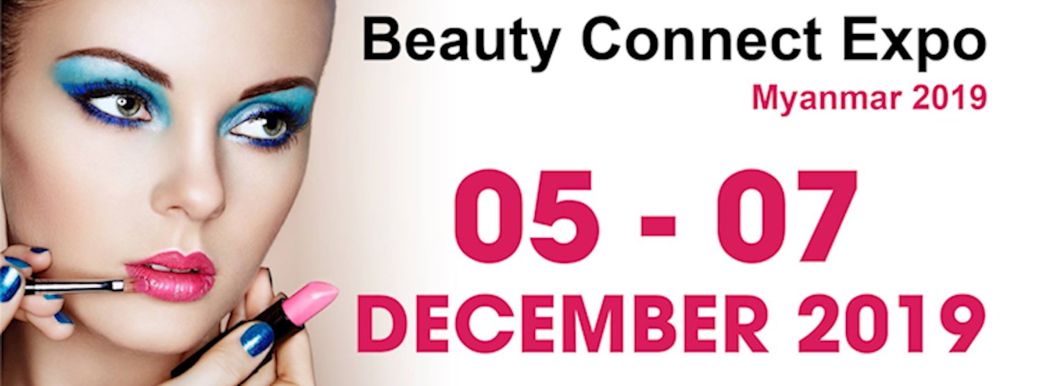 Beauty Connect Expo Myanmar 2019 Zipevent