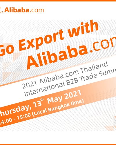 Go Export with Alibaba.com : 2021 Alibaba.com Thailand International B2B Trade Summit Zipevent