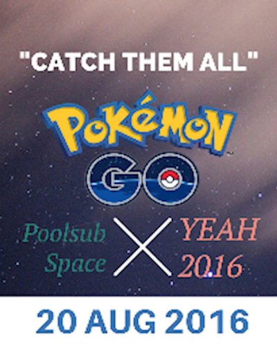 Poolsub Space X YEAH: ทำไม Start Up ควรจะเล่น Pokemon Go Zipevent
