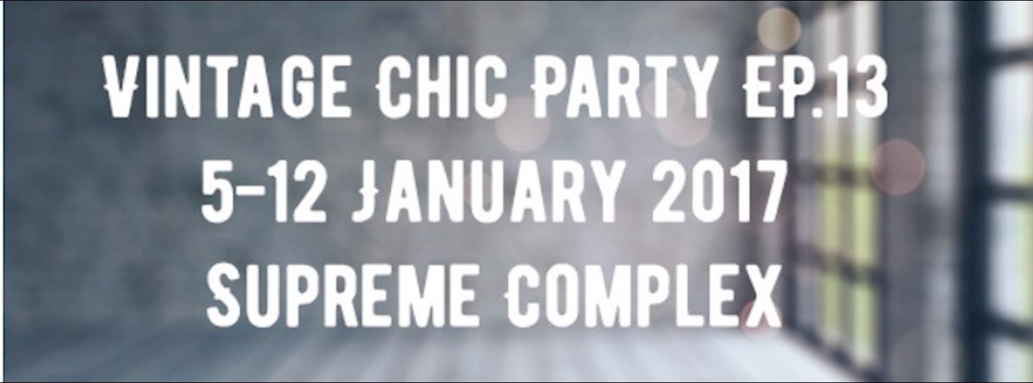 Vintage Chic Party EP.13 Zipevent