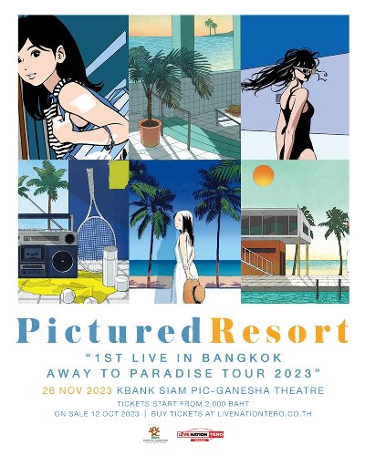 Pictured Resort "1st Live in Bangkok Away To Paradise Tour 2023" Zipevent