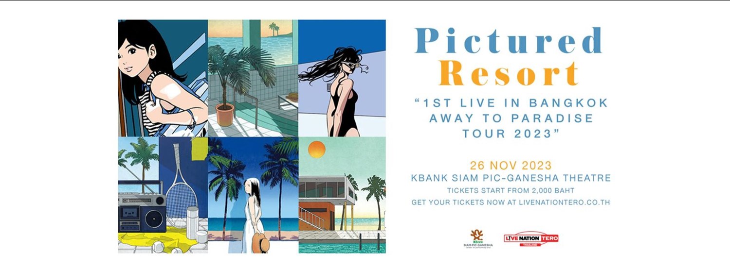 Pictured Resort "1st Live in Bangkok Away To Paradise Tour 2023" Zipevent